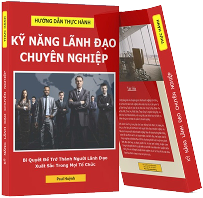 Thực Hành Kỹ Năng Lãnh Đạo Chuyên Nghiệp